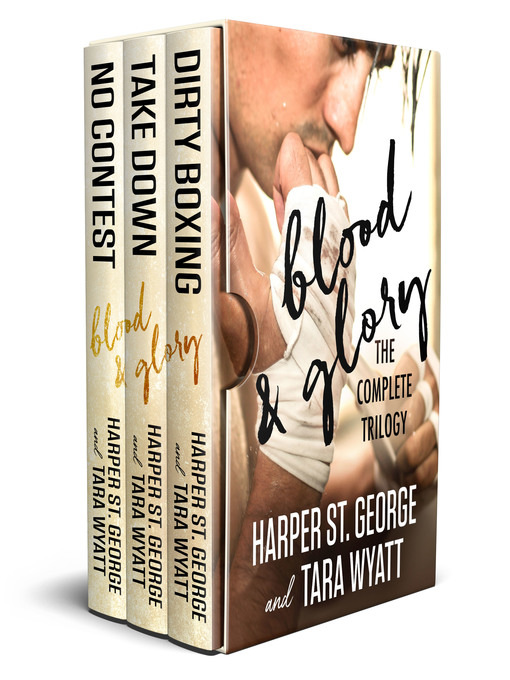 Title details for The Complete Trilogy: Blood and Glory, Book 4 by Tara Wyatt - Available